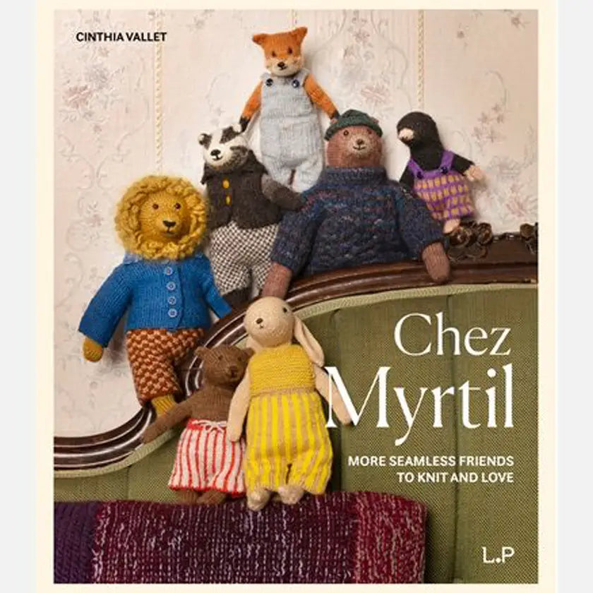 Chez Myrtil: More Seamless Friends to Knit and Love (Vallet)