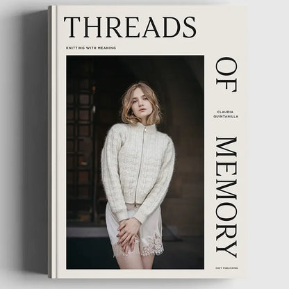 Threads of Memory - Knitting With Meaning (Quintanilla)